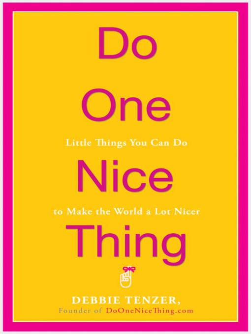 Title details for Do One Nice Thing by Debbie Tenzer - Available